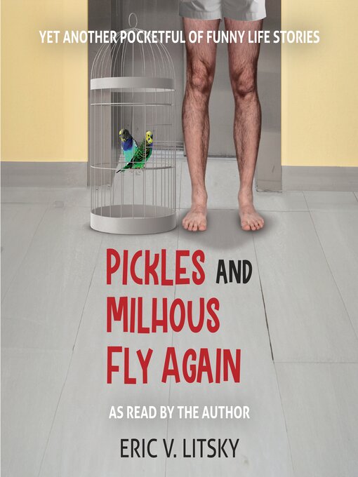 Title details for Pickles and Milhous Fly Again by Eric Litsky - Available
